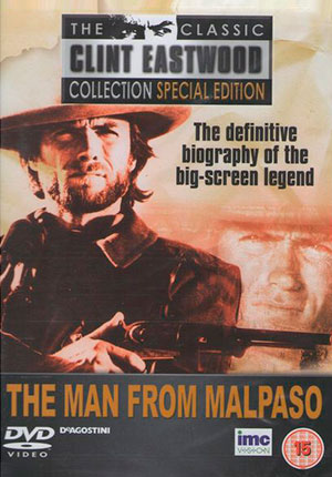 Клинт Иствуд: Человек из Мальпасо